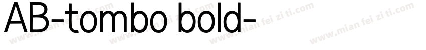 AB-tombo bold字体转换